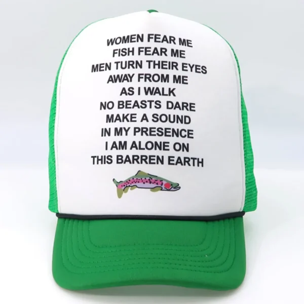 Funny Fishing Trucker Hat – Women Fear Me, Fish Fear Me